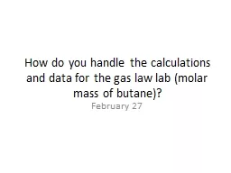 How do you handle the calculations and data for the gas law