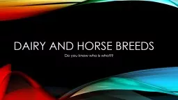 Dairy and Horse Breeds