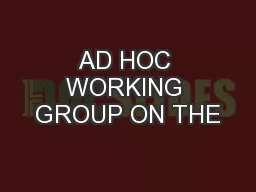 AD HOC WORKING GROUP ON THE
