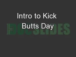 Intro to Kick Butts Day