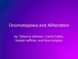Onomatopoeia and Alliteration