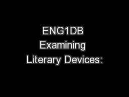 ENG1DB Examining Literary Devices: