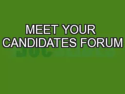 MEET YOUR CANDIDATES FORUM