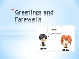 Greetings and Farewells