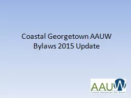 Coastal Georgetown AAUW Bylaws 2015 Update