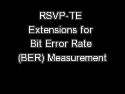 RSVP-TE Extensions for Bit Error Rate (BER) Measurement
