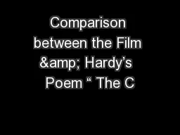 Comparison between the Film & Hardy’s  Poem “ The C