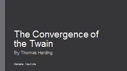 The Convergence of the Twain