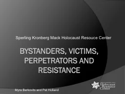 Bystanders, Victims, Perpetrators and Resistance