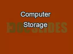 Computer Storage & Representing Numbers