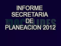 INFORME SECRETARIA DE PLANEACION 2012