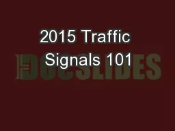 2015 Traffic Signals 101