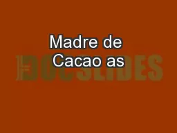 Madre de Cacao as
