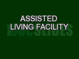 ASSISTED LIVING FACILITY