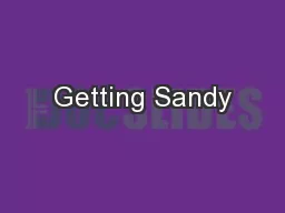 Getting Sandy