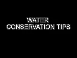 WATER CONSERVATION TIPS