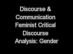 Discourse & Communication Feminist Critical Discourse Analysis: Gender