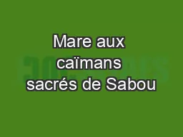 Mare aux caïmans sacrés de Sabou
