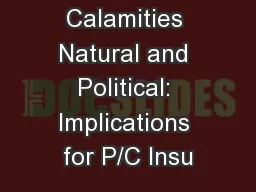 Calamities Natural and Political: Implications for P/C Insu