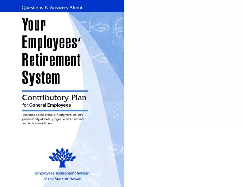 1.  What is the Employees’ Retirement System?
