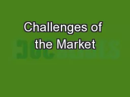 Challenges of the Market