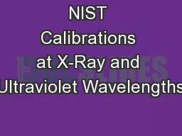 NIST Calibrations at X-Ray and Ultraviolet Wavelengths