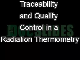 Traceability and Quality Control in a Radiation Thermometry