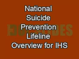 National Suicide Prevention Lifeline Overview for IHS