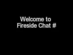 Welcome to Fireside Chat #