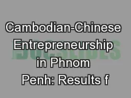 Cambodian-Chinese Entrepreneurship in Phnom Penh: Results f