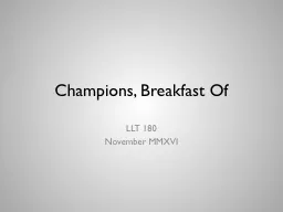 Champions, Breakfast Of