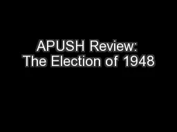 APUSH Review: The Election of 1948