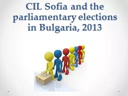 CIL Sofia and the parliamentary elections in Bulgaria, 2013