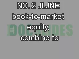 NO. 2 JLJNE book-to-market equity, combine to