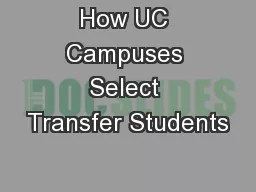 How UC Campuses Select Transfer Students