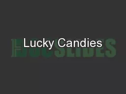 Lucky Candies