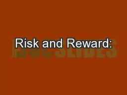 Risk and Reward: