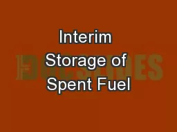 Interim Storage of Spent Fuel
