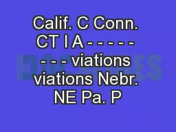 Calif. C Conn. CT I A - - - - - - - - viations viations Nebr. NE Pa. P