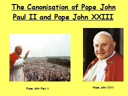 The Canonisation of Pope John Paul II and Pope John XXIII