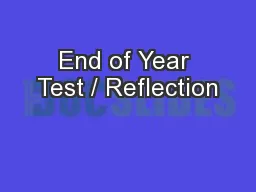 End of Year Test / Reflection