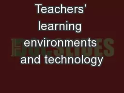 Teachers’ learning environments and technology