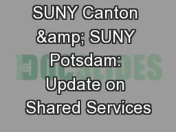 SUNY Canton & SUNY Potsdam: Update on Shared Services