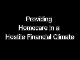 Providing Homecare in a Hostile Financial Climate