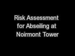 Risk Assessment for Abseiling at Noirmont Tower