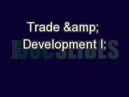 Trade & Development I:
