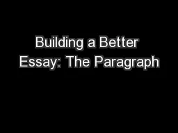 Building a Better Essay: The Paragraph