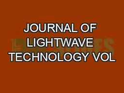 JOURNAL OF LIGHTWAVE TECHNOLOGY VOL