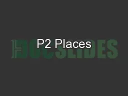 P2 Places