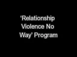 ‘Relationship Violence No Way’ Program
